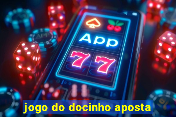 jogo do docinho aposta